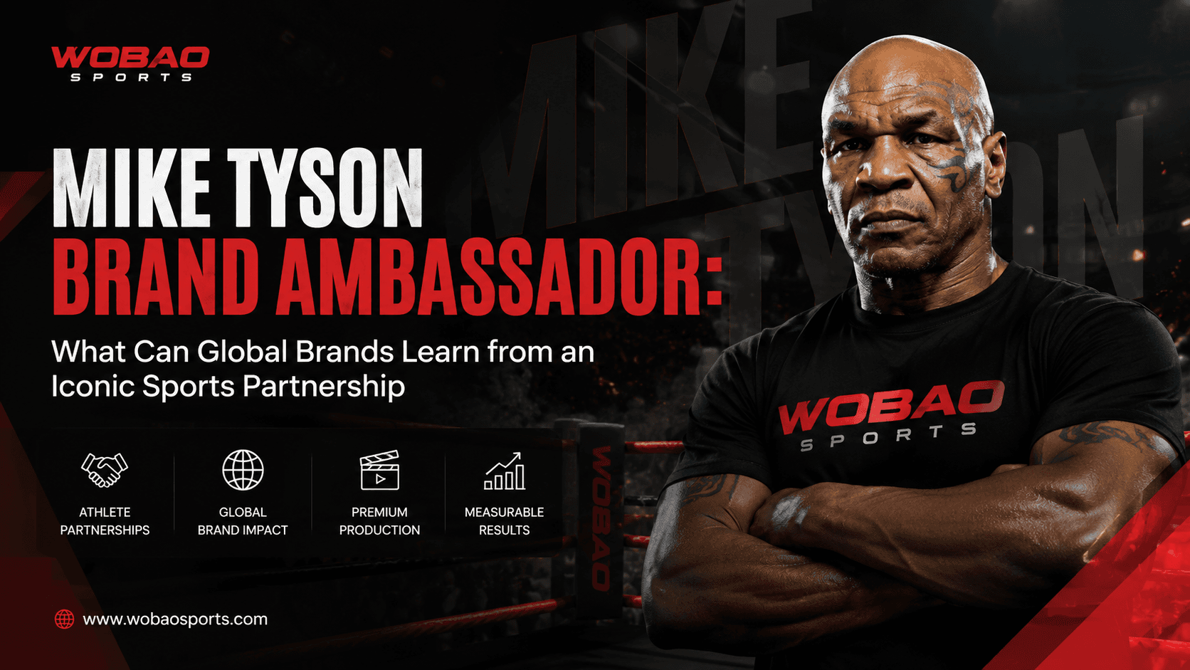 Mike Tyson Brand Ambassador: What Can Global Brands Learn from an Iconic Sports Partnership?